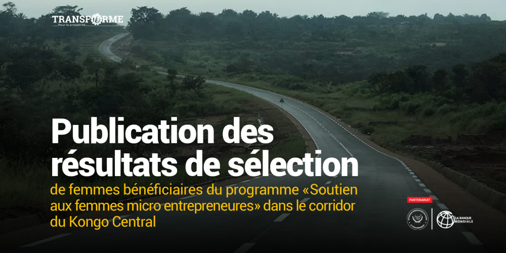 Publication des listes des participantes au programme "Mwasi ya molende" pour le Corridor du Kongo central